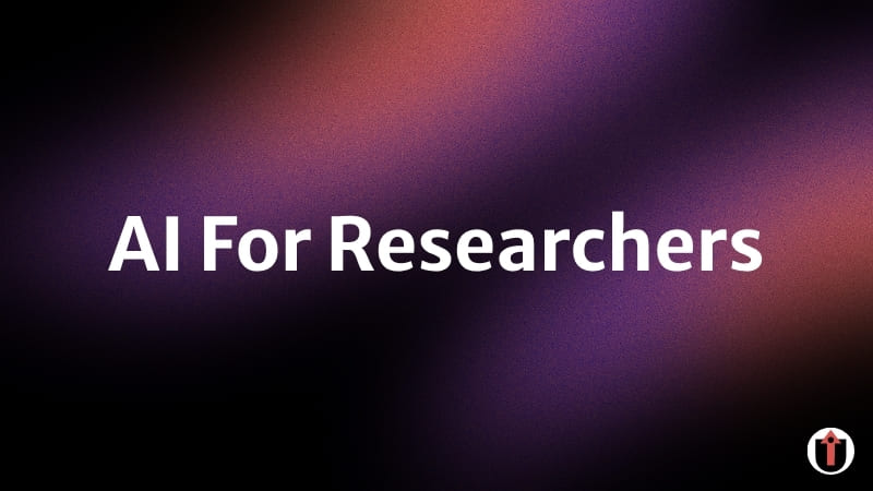 AI for Researchers